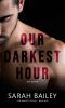 [Our Darkest 01] • Our Darkest Hour (Our Darkest Series Book 1)